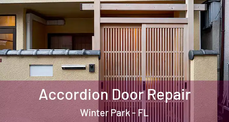  Accordion Door Repair Winter Park - FL