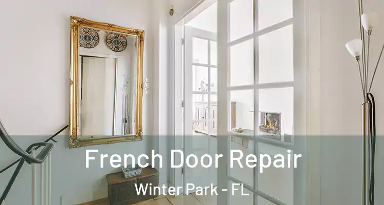  French Door Repair Winter Park - FL