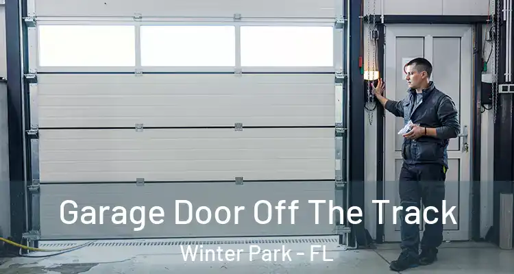  Garage Door Off The Track Winter Park - FL