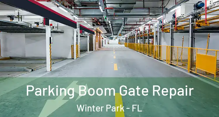  Parking Boom Gate Repair Winter Park - FL