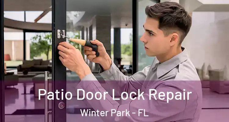  Patio Door Lock Repair Winter Park - FL