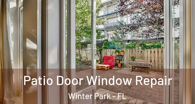  Patio Door Window Repair Winter Park - FL