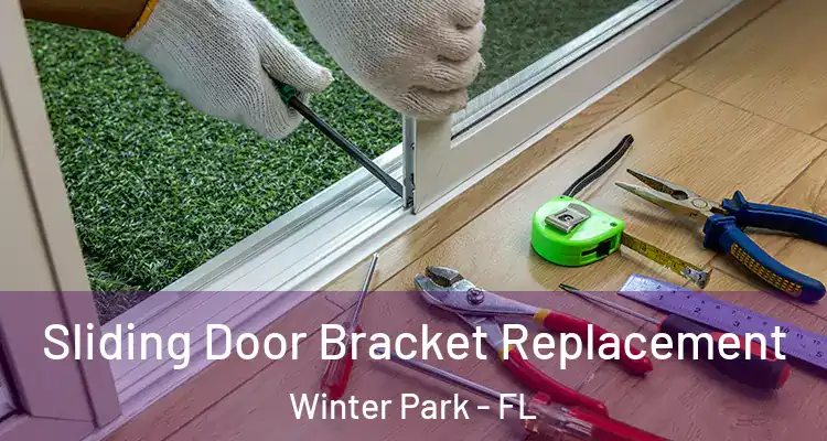  Sliding Door Bracket Replacement Winter Park - FL