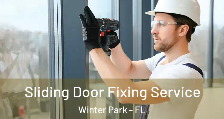  Sliding Door Fixing Service Winter Park - FL
